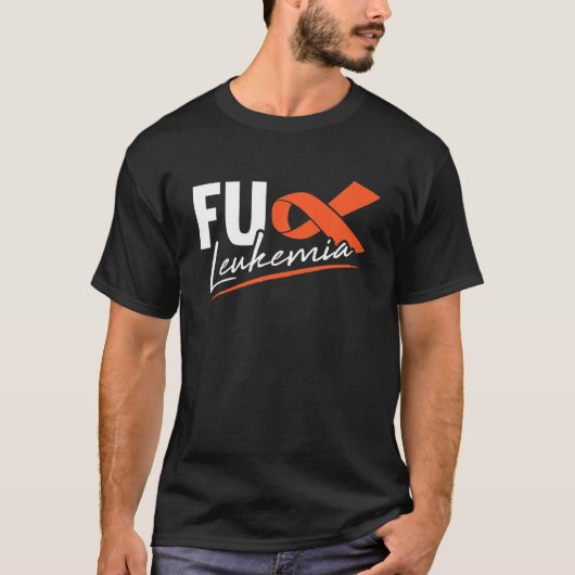 FU Leukemia Sarcasm Oranje Ribbon Funny Gift Fight T-shirt (Voorkant)