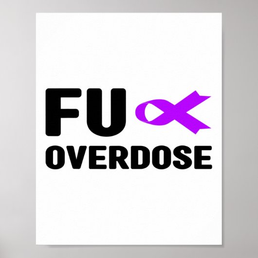 Fu Overdosis - Verslavingsbewustzijn Poster (Voorkant)