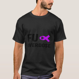 FU Paarse lint Overdosis Bewustzijn Warrior Sterk T-shirt