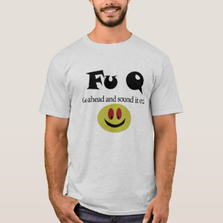 Fu Q-T-shirt T-shirt