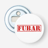 FUBAR BUTTON FLESOPENER (Voorkant)