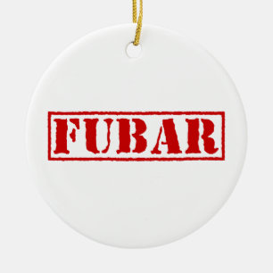 FUBAR KERAMISCH ORNAMENT