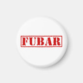 FUBAR MAGNEET (Voorkant)