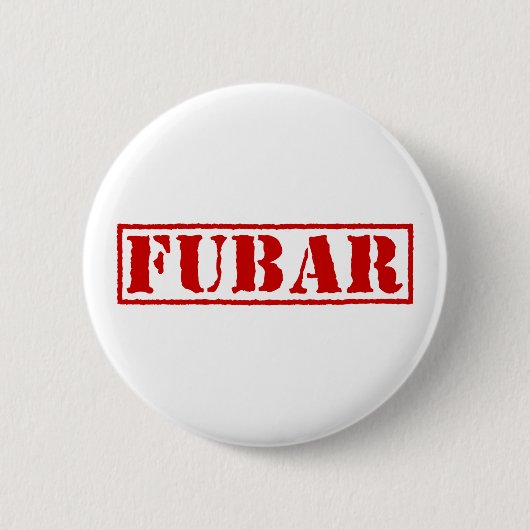 FUBAR RONDE BUTTON 5,7 CM (Voorkant)