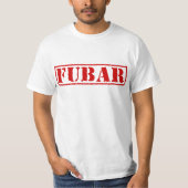 FUBAR T-SHIRT (Voorkant)