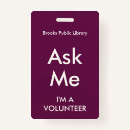 Fuchsia Pink Ask me Badge voor vrijwilligers