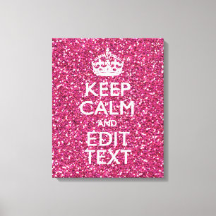 Fuchsia roze houden kalm met Jouw tekst Canvas Afdruk