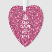 Fuchsia roze houden kalm met Jouw tekst Ornament (voorkant)