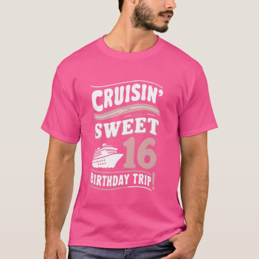 fuchsia zoete 16e cruise naar een verjaardagsreis t-shirt (Voorkant)