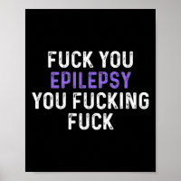 Fuck You Epilepsie Fuck Fuck Fuck - Grappige Epile