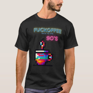 Fuckoffee 90S T-shirt
