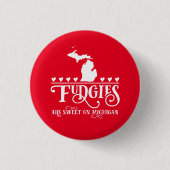 Fudgies zijn Michigan Sweet Pinback-Button Ronde Button 3,2 Cm (Voorkant)