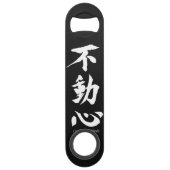 "Fudoshin" Japans Kanji Betekenis van een onbeweeg Speed Flessenopener (Voorkant)
