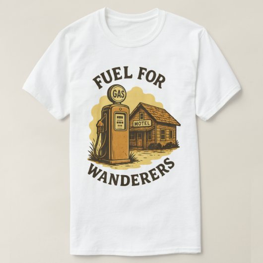 Fuel for Wanderers Retro Gas Pump Art T-shirt (Design voorkant)