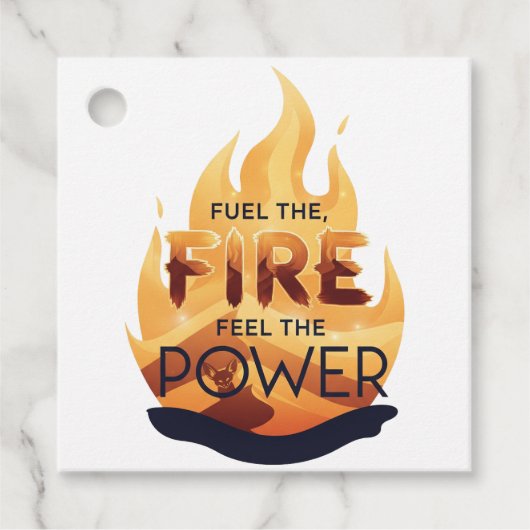 Fuel the Fire Feel the Power Motivational Tee Bedankjes Labels (Voorkant)