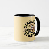 Fuel Your Hustle: Starvation is Not Strategy Funny Mok (Voorkant rechts)