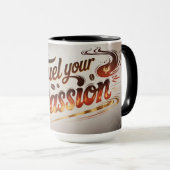 Fuel Your Passion Coffee Cup – Bold Flame-geïnspir Mok (Voorkant rechts)