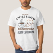 Fueled by Coffee and Calm | Proud Parent T-shirt (Voorkant)