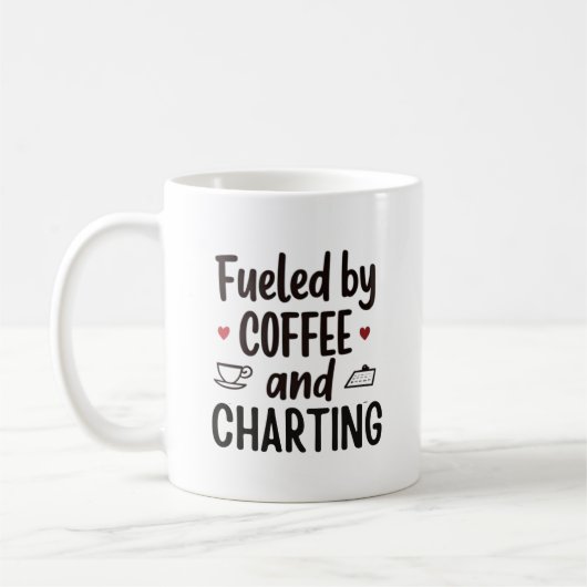 Fueled by Coffee and Charting – Funny Nurse Quote Koffiemok (Links)