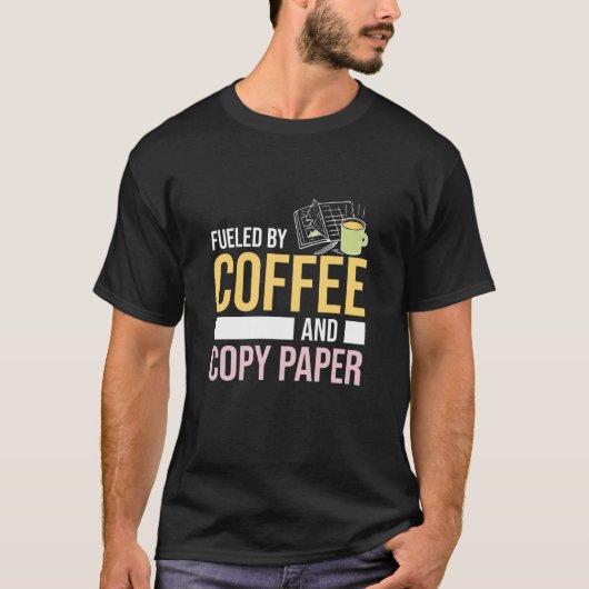 Fueled By Coffee And Copy Paper Teacher's Aide Par T-shirt (Voorkant)