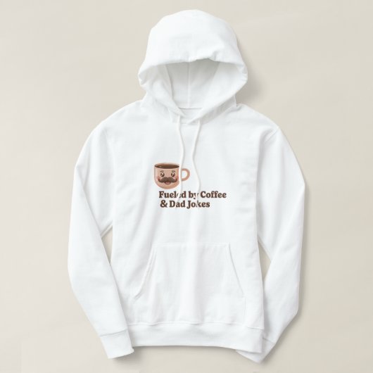 Fueled by Coffee and Dad Jokes – Funny Quote Hoodie (Design voorkant)