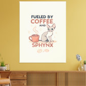 Fueled by Coffee and Sphynx Cat Art Canvas Afdruk (Insitu (Woonkamer))