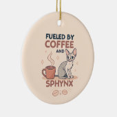 Fueled by Coffee and Sphynx Cat Art Keramisch Ornament (Rechts)
