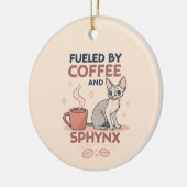 Fueled by Coffee and Sphynx Cat Art Keramisch Ornament (Links)