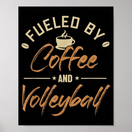 Fueled by Coffee and Volleyball Coach Team Player Poster (Voorkant)