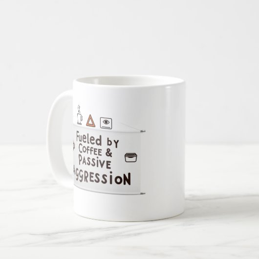 Fueled by Coffee & Passive Aggression – Office Mug Koffiemok (Voorkant links)