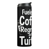 Fueled by Coffee Regret and Tuition Funny College  Thermosbeker (Gedraaid links)