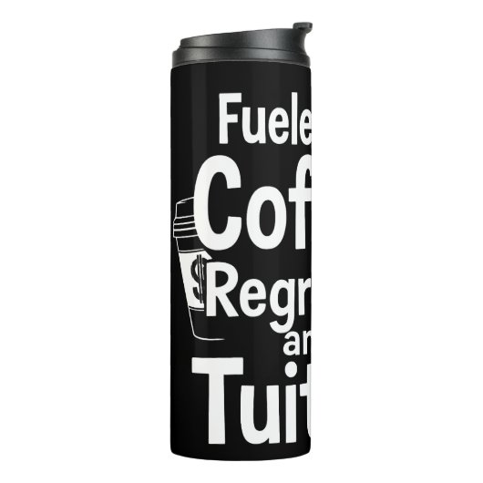 Fueled by Coffee Regret and Tuition Funny College  Thermosbeker (Gedraaid links)