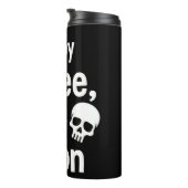 Fueled by Coffee Regret and Tuition Funny College  Thermosbeker (Geroteerd rechts)