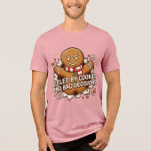 Fueled By Cookies and Bad Decisions Gingerbread Ma Tri-Blend Shirt (Voorkant)