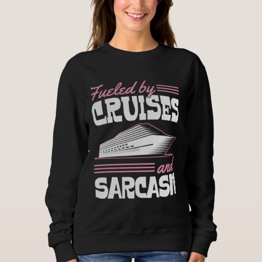 Fueled By Cruises And Sarcasm Sassy Cruise Family  Trui (Voorkant)