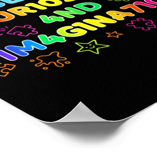 Fueled By Curiosity And Imagination Kids Teens Fun Poster (Hoek)