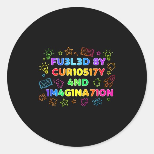 Fueled By Curiosity And Imagination Kids Teens Fun Ronde Sticker (Voorkant)
