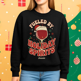 Fueled by Holiday Spirits Funny Wine Christmas Trui