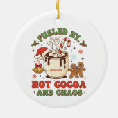 Fueled by Hot Cocoa and Chaos Funny Ornament (Achterkant)