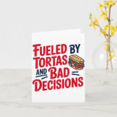 Fueled By Tortas And Bad Decisions Funny Tortas  Kaart (Gele Bloem)