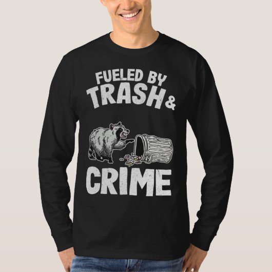 Fueled By Trash And Crime Raccoon 10 T-shirt (Voorkant)