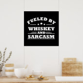 fueled by whiskey and sarcasm poster (Keuken)