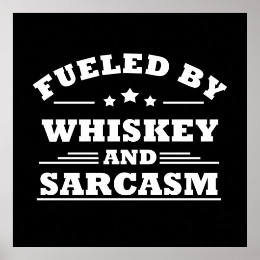 fueled by whiskey and sarcasm poster (Voorkant)