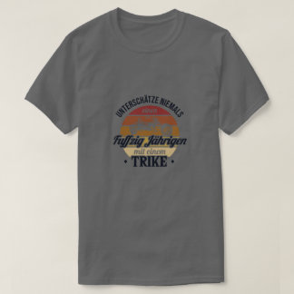 Fuffzig Jdhriger mit Trike Trike Motorcycle 50e T-shirt