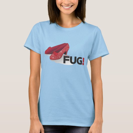 FUG Ruby Slippers T-shirt (Voorkant)