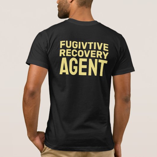 FUGITIVE RECOVERY AGENT BADGE T-Shirt (Achterkant)
