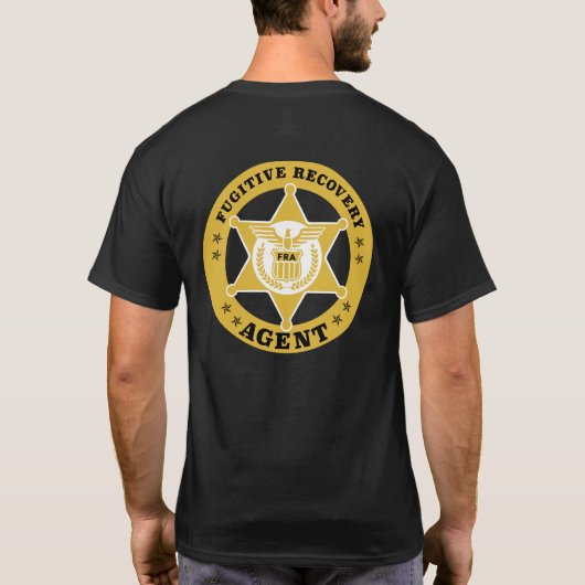 FUGITIVE RECOVERY AGENT T-Shirt (Achterkant)