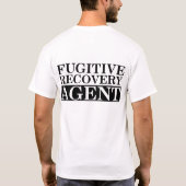 Fugitive Recovery Agent T-shirt (Achterkant)