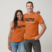 "Fugitive You Nooit Saw Me" t-shirt (Unisex)