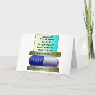 Fukitol, baan is klote, overwerkt, geen zorgen, kaart